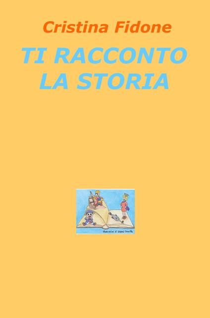 Ti racconto la storia - Cristina Fidone - copertina