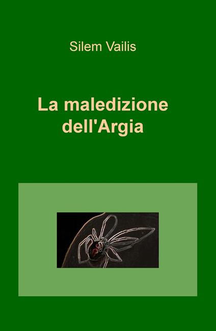 La maledizione dell'Argia - Silem Vailis - copertina
