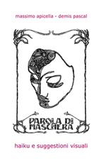 Parola di maschera. Haiku e suggestioni visuali