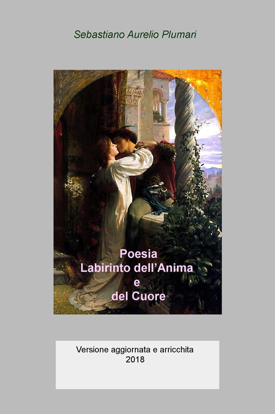 Poesia. Labirinto dell'anima e del cuore - Sebastiano Aurelio Plumari - copertina
