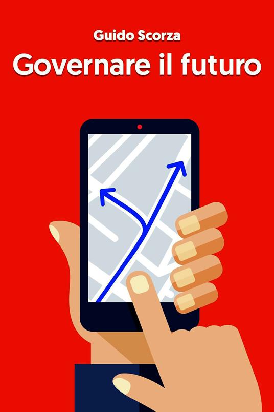 Governare il futuro - Guido Scorza - ebook