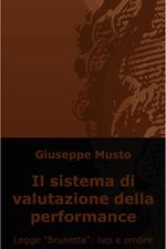 Il sistema di valutazione della performance. Legge «Brunetta»: luci e ombre