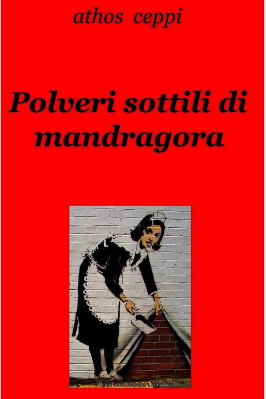 Polveri sottili di mandragora - Athos Ceppi - ebook