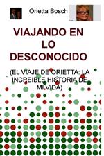VIAJANDO EN LO DESCONOCIDO