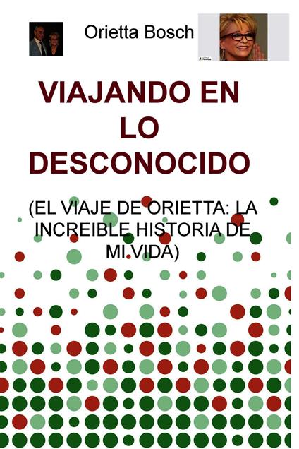 VIAJANDO EN LO DESCONOCIDO - Orietta Bosch - ebook