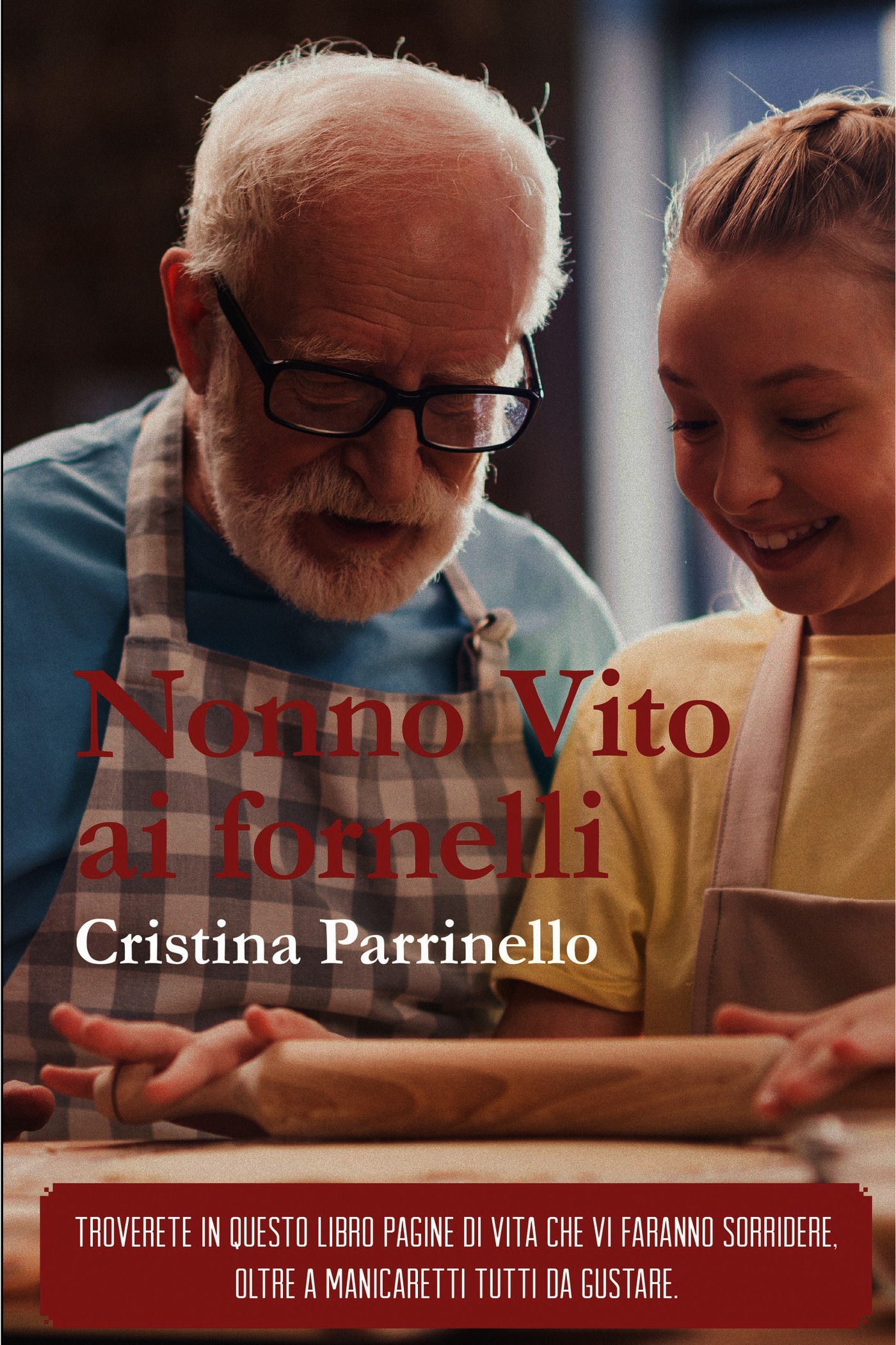 Nonno Vito ai fornelli - Parrinello, Cristina - Ebook - EPUB2 con DRMFREE | IBS