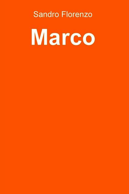 Marco - Sandro Florenzo - ebook