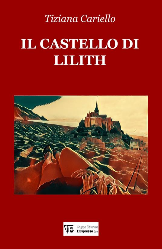 Il castello di Lilith - Tiziana Cariello - copertina