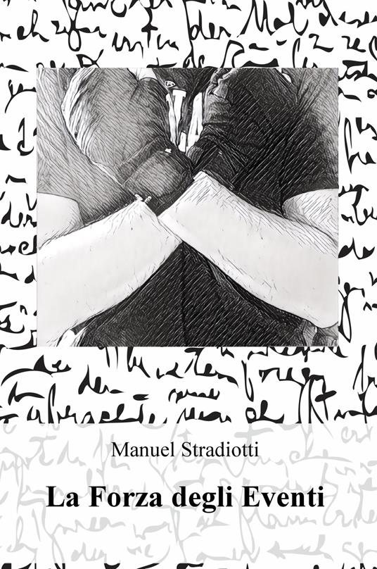 La forza degli eventi - Manuel Stradiotti - copertina
