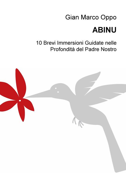 Abinu. 10 brevi immersioni guidate nelle profondita del Padre nostro - Gian Marco Oppo - copertina
