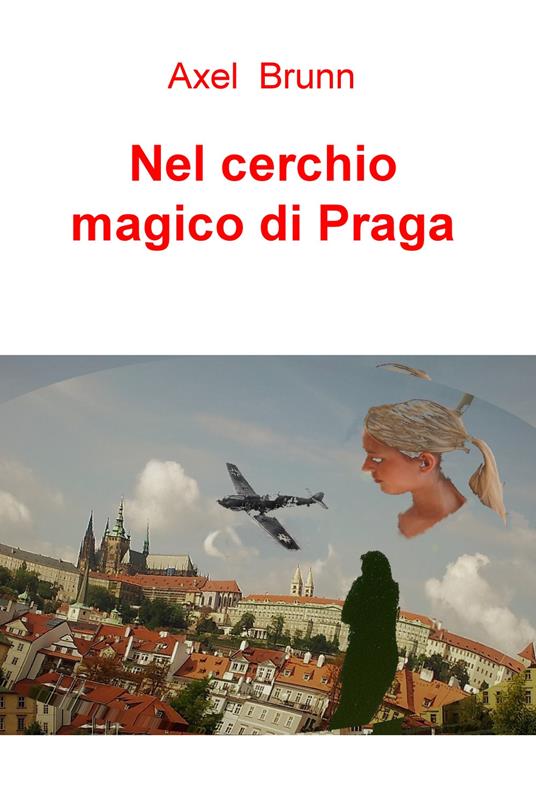 Nel cerchio magico di Praga - Pasquale Bruzzese - copertina