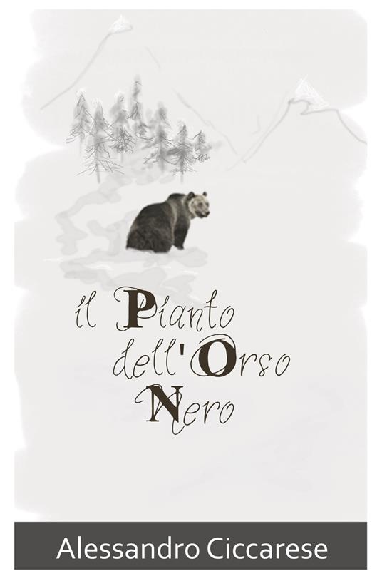 Il pianto dell'orso nero - Alessandro Ciccarese - copertina