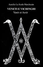 Veneti e vichinghi. Vanir et Aesir