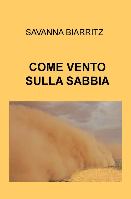 Come vento sulla sabbia - Savanna Biarritz - copertina