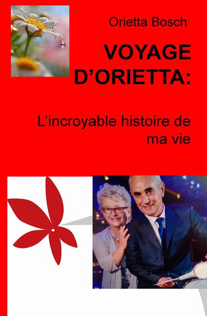 VOYAGE D'ORIETTA: - Orietta Bosch - ebook