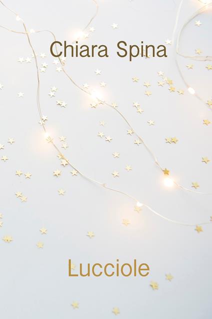 Lucciole - Chiara Spina - copertina
