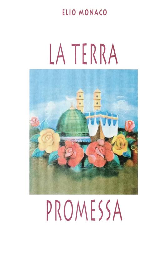 La terra promessa - Elio Monaco - copertina