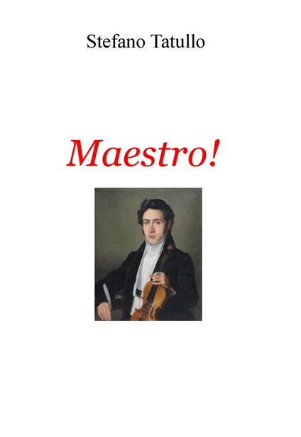 Maestro! - Stefano Tatullo - ebook
