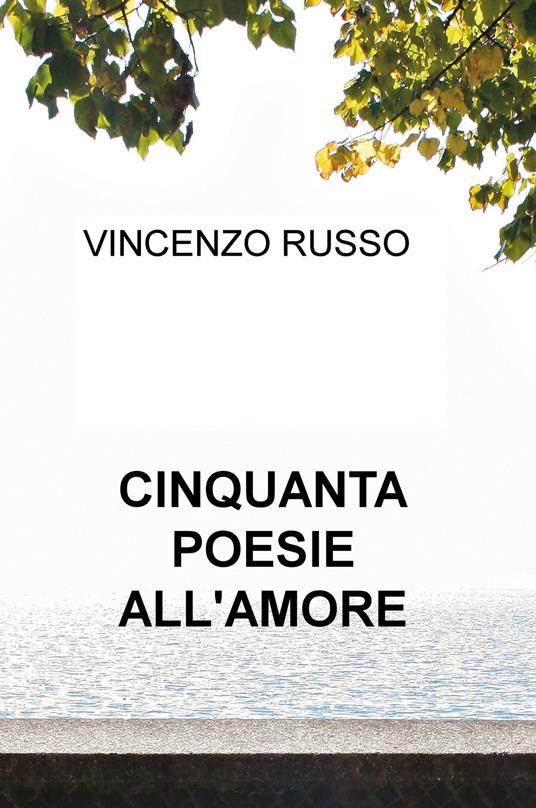 Cinquanta poesie all'amore - Vincenzo Russo - copertina