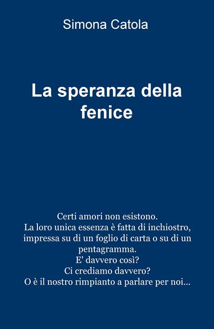 La speranza della fenice - Simona Catola - copertina