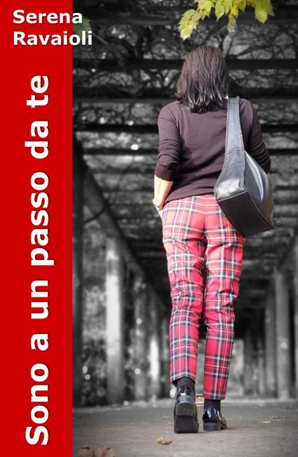 Sono a un passo da te - Serena Ravaioli - copertina