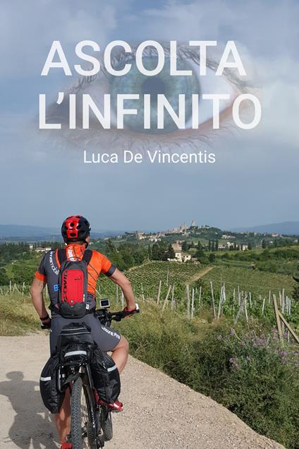 Ascolta l'infinito - Luca De Vincentis - ebook