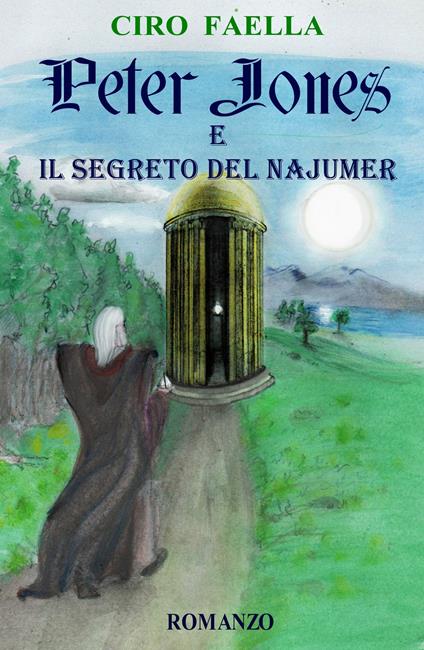 Peter Jones e il segreto del Najumer - Ciro Faella - copertina