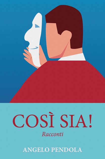 Così sia! - Angelo Pendola - ebook