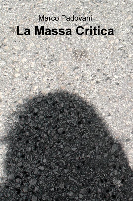 La massa critica - Marco Padovani - copertina