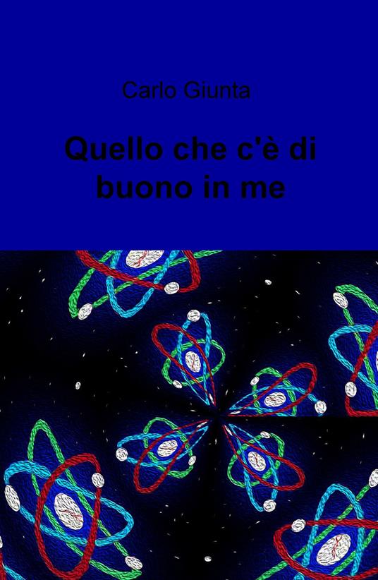 Quel che c'e di buono in me - Carlo Giunta - copertina
