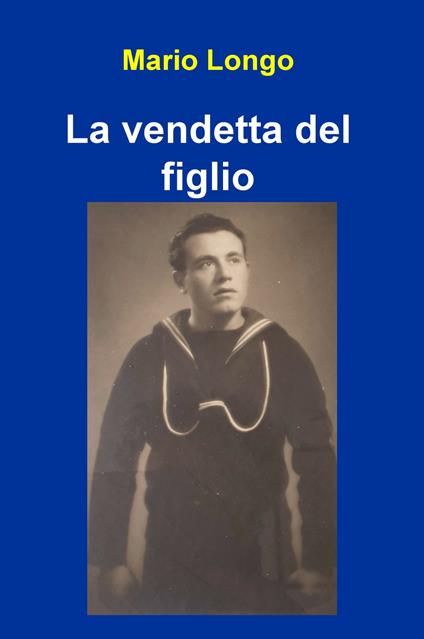 La vendetta del figlio - Mario Longo - copertina