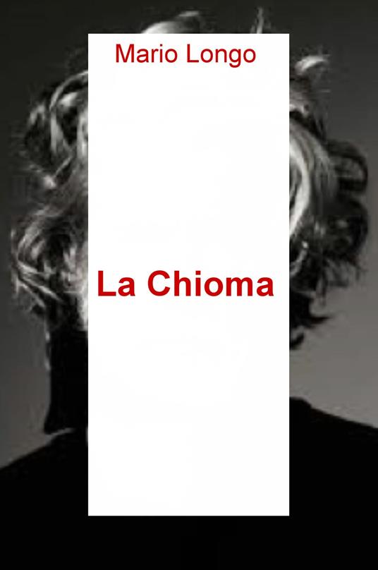 La chioma - Mario Longo - copertina