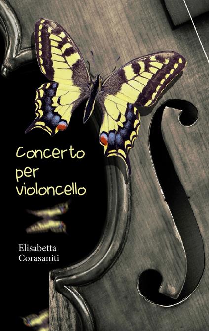Concerto per violoncello - Elisabetta Corasaniti - ebook