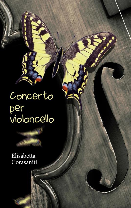 Concerto per violoncello - Elisabetta Corasaniti - ebook