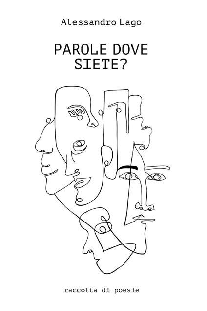 Parole dove siete? - Alessandro Lago - ebook