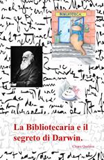 La bibliotecaria e il segreto di Darwin.