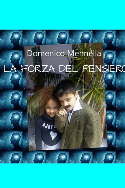 La forza del pensiero - Domenico Mennella - ebook