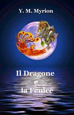 Il Dragone e la Fenice