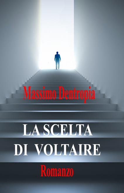 La scelta di Voltaire - Massimo Dentropia - copertina