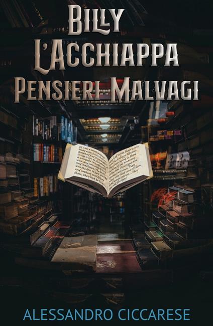 Billy l'acchiappa pensieri malvagi - Alessandro Ciccarese - copertina