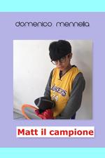 Matt il campione