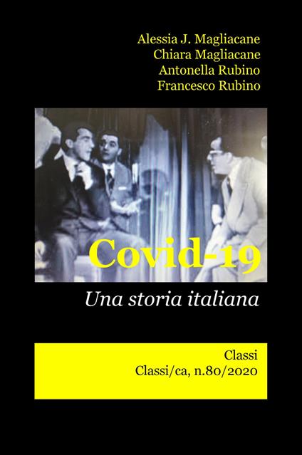 Covid-19. Una storia italiana - Alessia J. Magliacane,Chiara Magliacane,Antonella Rubino - copertina