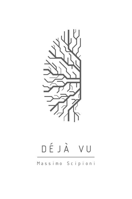Dèjà vu - Massimo Scipioni - ebook