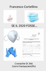 Se il 2020 fosse... Cronache di 366 giorni di fantascienza