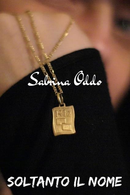 Soltanto il nome - Sabrina Oddo - ebook