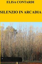 Silenzio in Arcadia