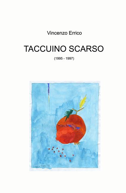 Taccuino scarso (1995 - 1997) - Vincenzo Errico - copertina