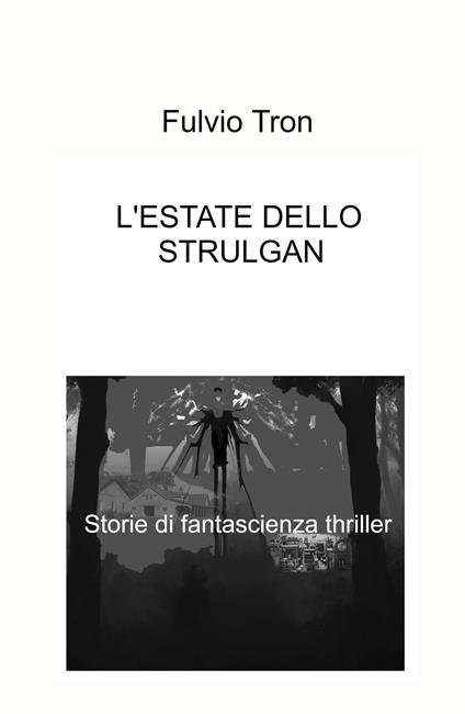 L' estate dello Strulgan - Fulvio Tron - copertina