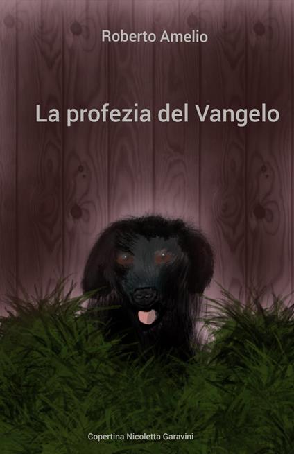 La profezia del Vangelo - Roberto Amelio - copertina