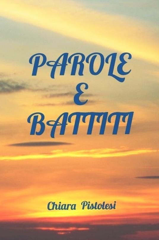 Parole e battiti - Chiara Pistolesi - copertina